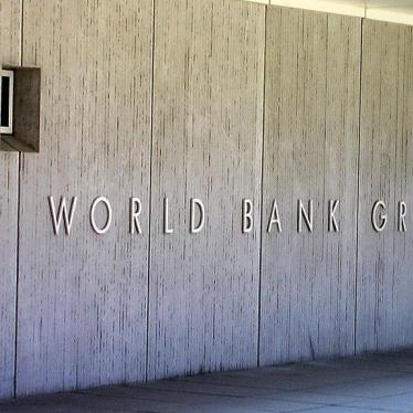 World Bank: Missed Opportunity to Protect Communities 